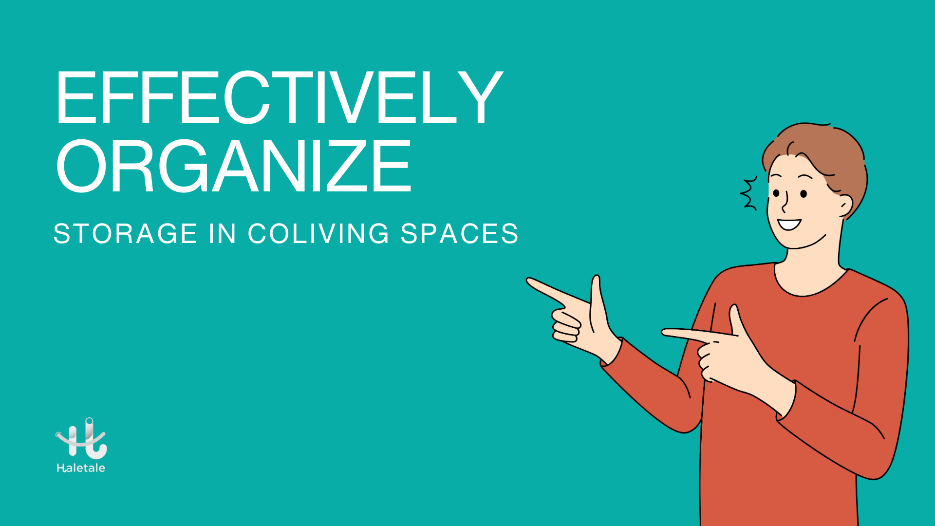 How To Effectively Organize Storage In Co living Spaces