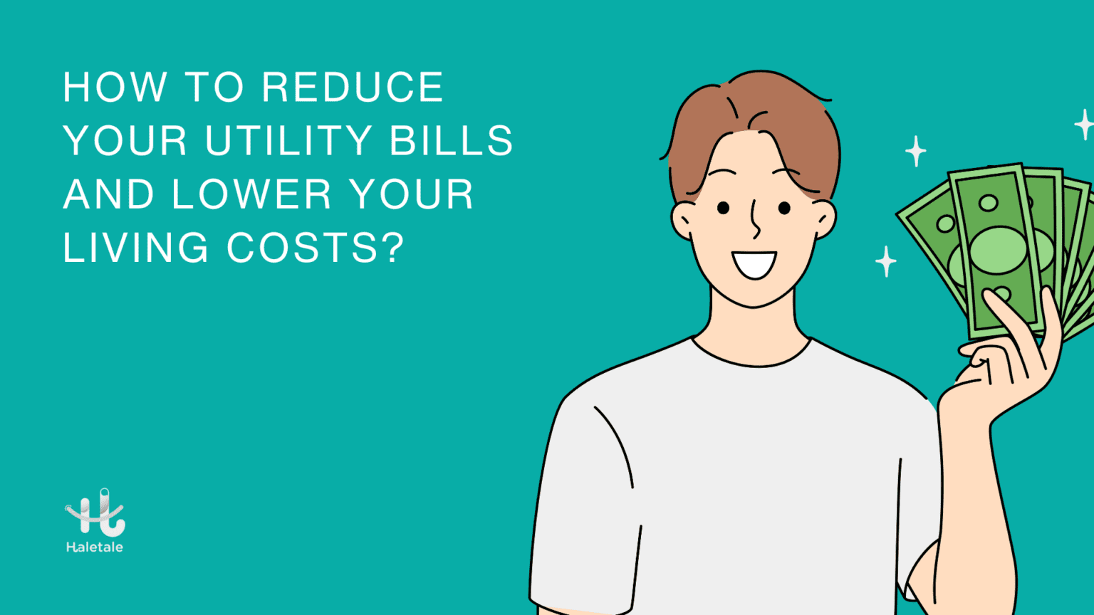 Tips to Cut Down Utility Living Costs Save on Utilities Haletale