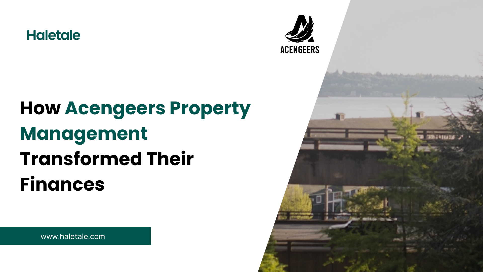 How acengeers property management trasnformed their finances with haletale