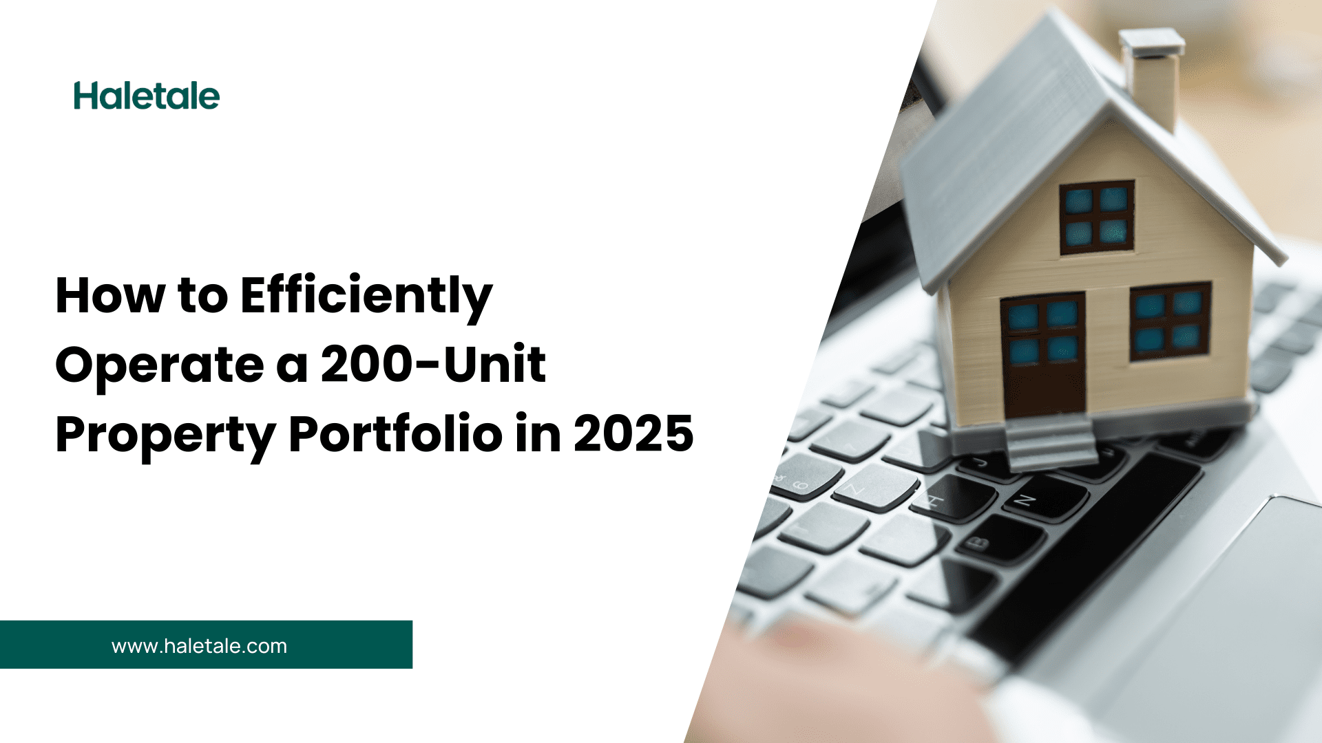 How to efficiently operate a 200-unit property portfolio in 2025