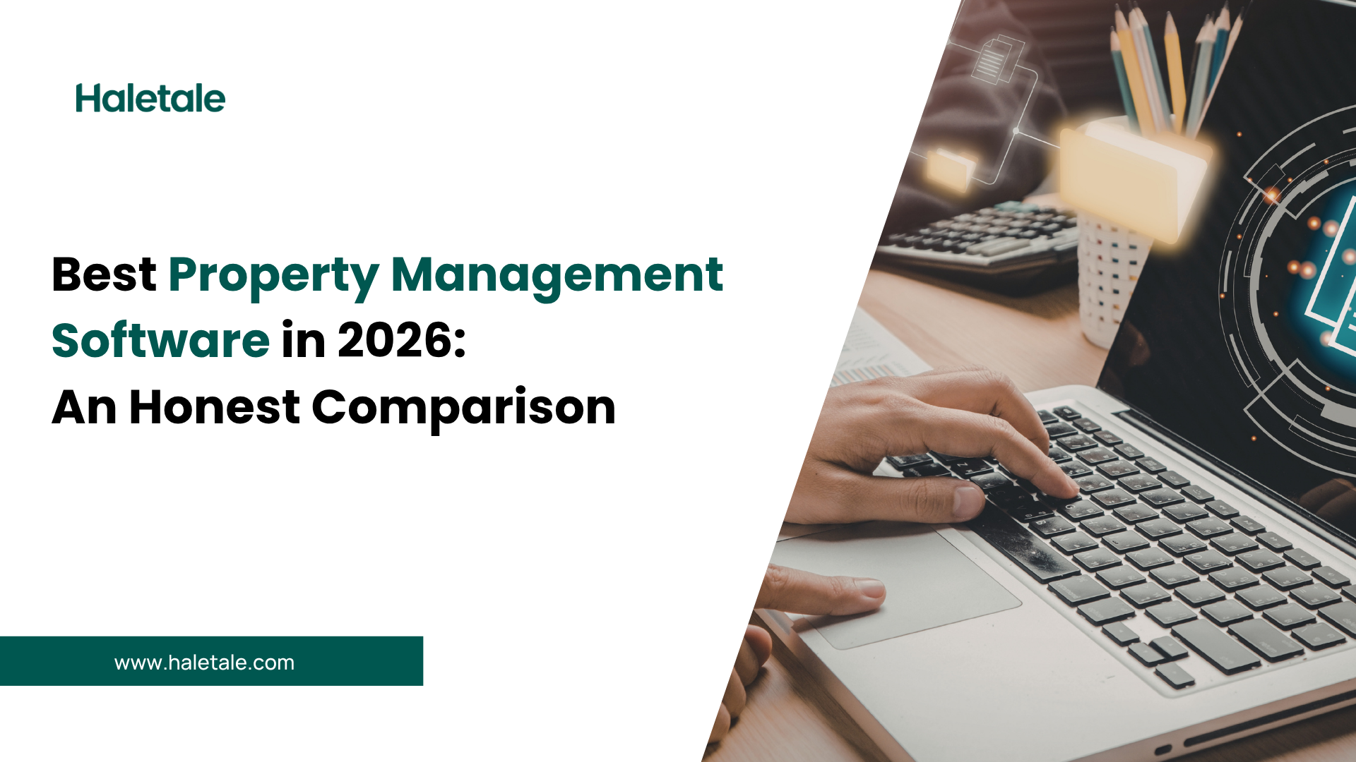 Best Property management software in 2026. AN honest comparison - Haletale