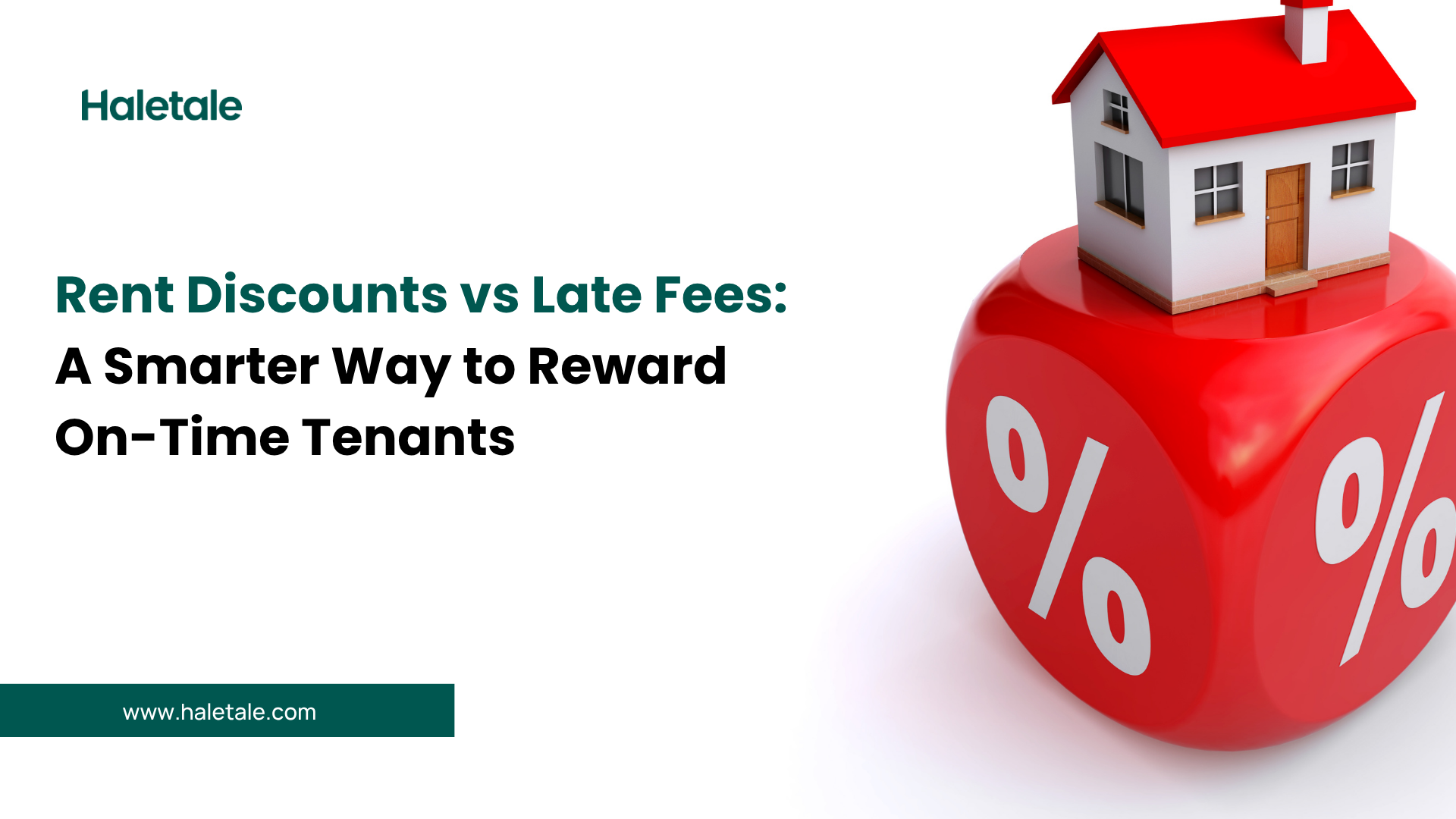 Rent discounts vs late fees: A smarter way to reward on-time tenants. Haletale property management software for US and Canada